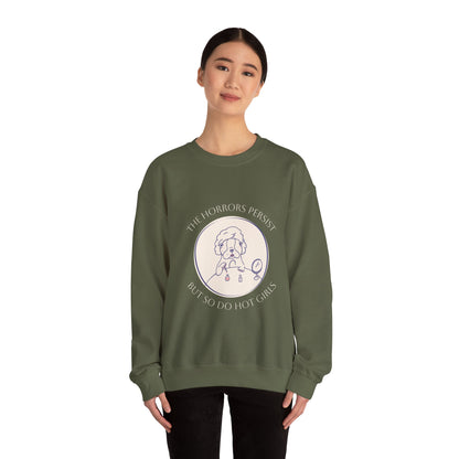 The Horrors Persist But So Do Hot Girls Sweatshirt | Funny Sweatshirt | Trendy Graphic Crewneck | Cute Dog Sweater | Bulldog | Boston Terrier | Meme dog
