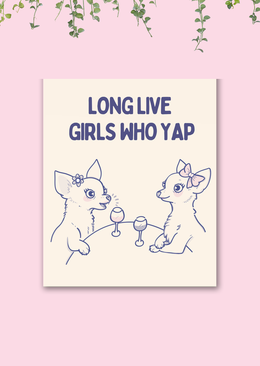 Card with two dogs and the text 'Long Live Girls Who Yap' on a pink background