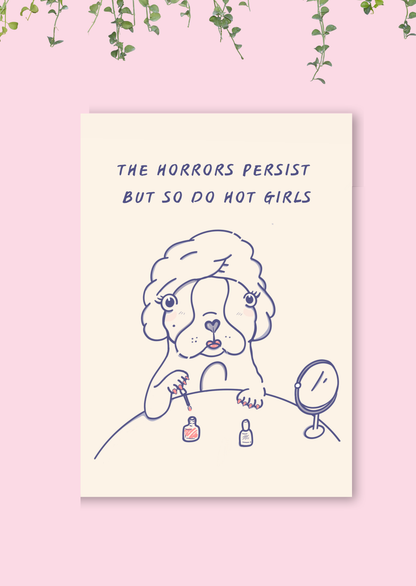 Pastel Boston Terrier illustration art print with the quote “The Horrors Persist But So Do Hot Girls”